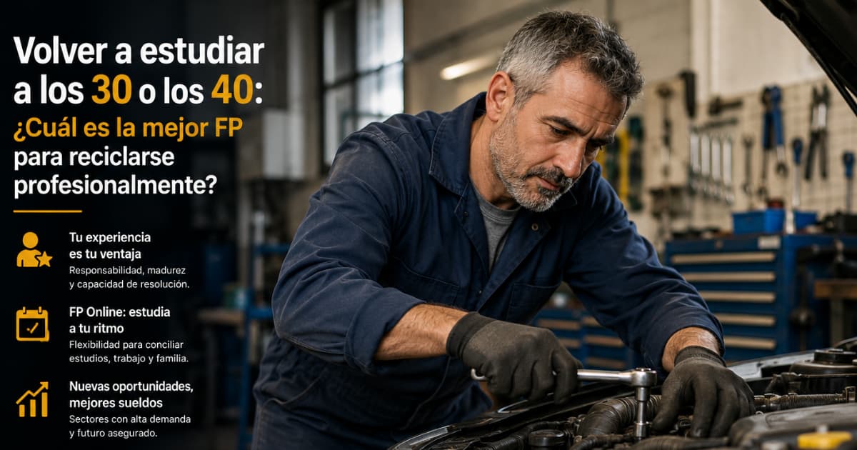 Volver a estudiar a los 30 o los 40: la mejor FP para reciclarse